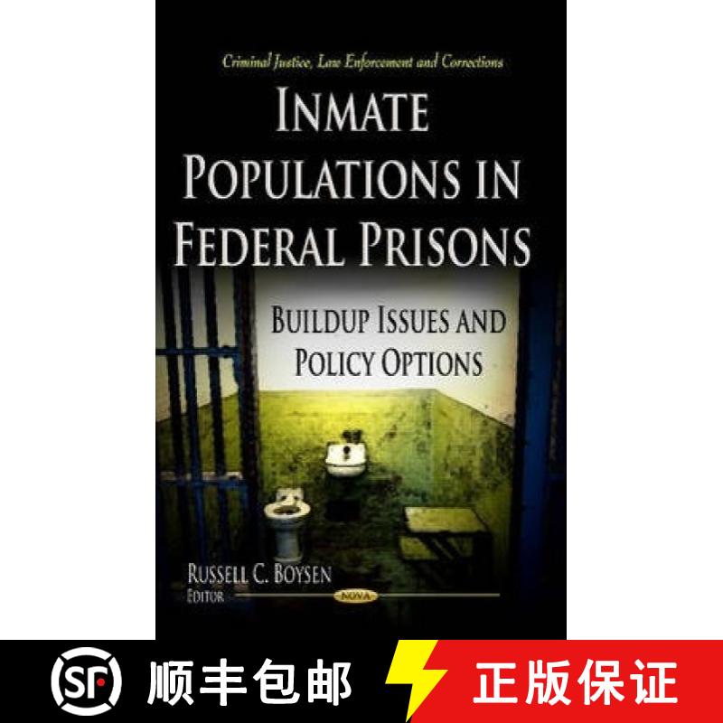【3-4周达】Inmate Populations in Federal Prisons: Buildup Issues and Policy Options [9781626183414]