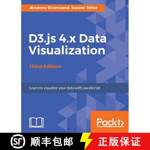 预订 D3.js 4.x Data Visualization - Third Edition: Learn to visualize your data with JavaScript [9781787120358]