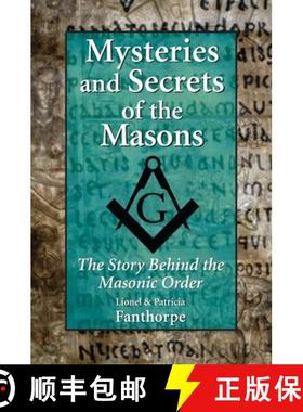 预订 Mysteries and Secrets of the Masons : The Story Behind the Masonic Order [9781550026221]