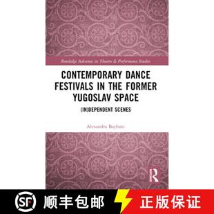 Contemporary 9781032344690 Scenes Former 4周达 Yugoslav Festivals Dance dependent Space the