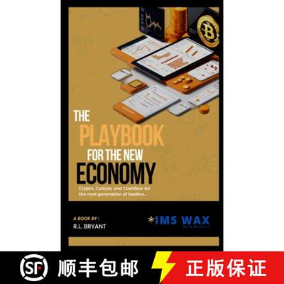 【3-4周达】The Playbook for the New Economy Crypto, Culture, and Cash Flow for the Next Generation of... [9781088257005]