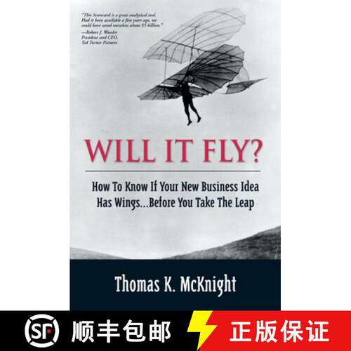 【3-4周达】Will It Fly? How to Know if Your New Business Idea Has Wings...Before You Take the Leap: W... [9780130462213]