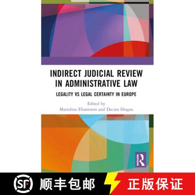 【3-4周达】Indirect Judicial Review in Administrative Law: Legality vs Legal Certainty in Europe [9780367758622]