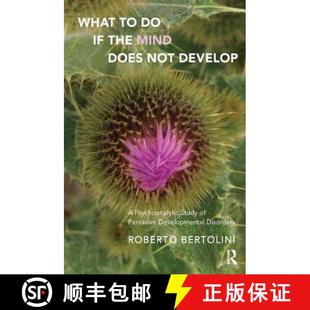 Develop Developmental... Mind Does the 4周达 Psychoanalytic 9781782204039 Not Pervasive Study What