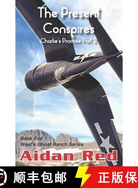 【3-4周达】Charlie's Promise Part 2, West's Ghost Ranch Series: : The Present Conspires [9781946039491]