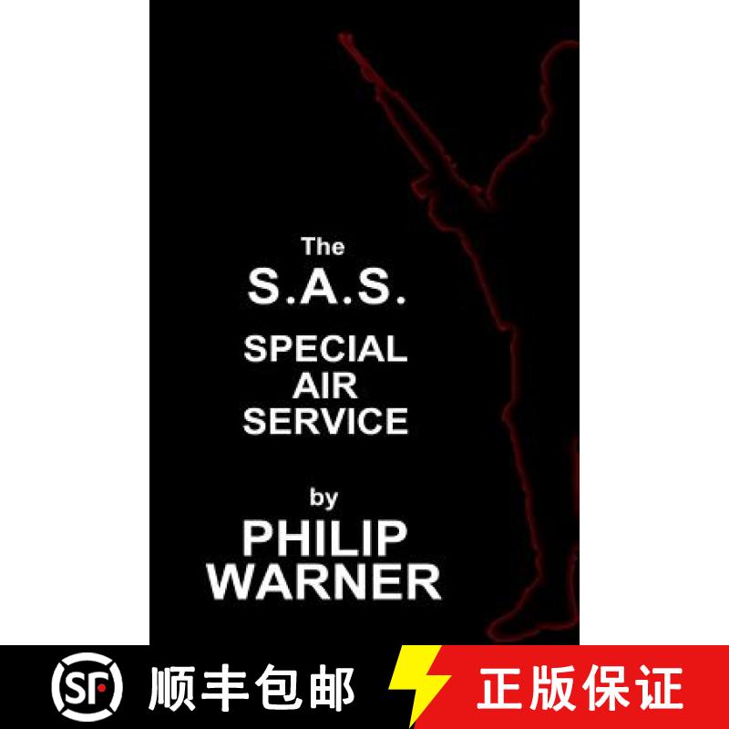 【3-4周达】Phillip Warner - S.A.S. - The Special Air Service: A History Of Britains Elite Forces [9781859594698]