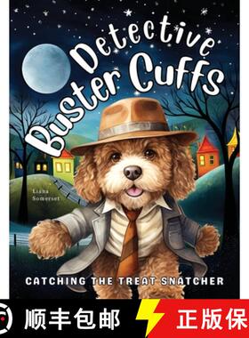 预订 Detective Buster Cuffs: Catching the Treat Snatcher [9781739509002]