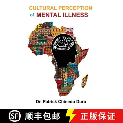【3-4周达】精装 Cultural Perception of Mental Illness: West African Immigrants in Philadelphia Perspe... [9781952155642]