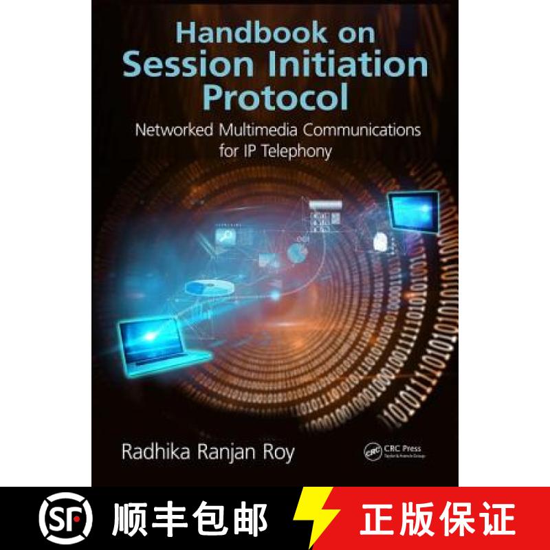 【3-4周达】Handbook on Session Initiation Protocol: Networked Multimedia Communications for IP Telephony [9781498747707]
