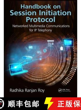 【3-4周达】Handbook on Session Initiation Protocol: Networked Multimedia Communications for IP Telephony [9781498747707]