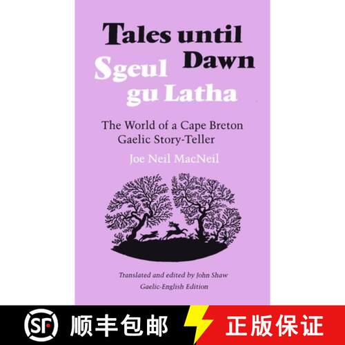 预订 精装 Tales Until Dawn – The World of a Cape Breton Gaelic Story–Teller [9780773505599]