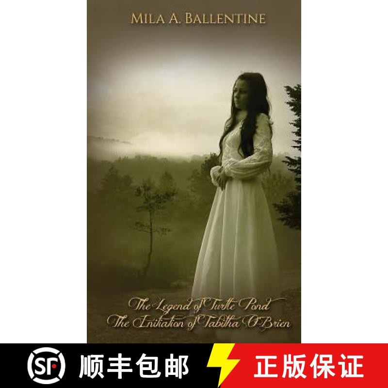 【3-4周达】The Legend of Turtle Pond: The Initiation of Tabitha Obrien [9780979417290]