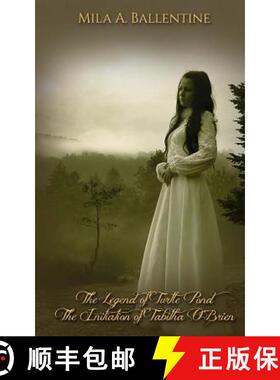 预订 The Legend of Turtle Pond: The Initiation of Tabitha Obrien [9780979417290]