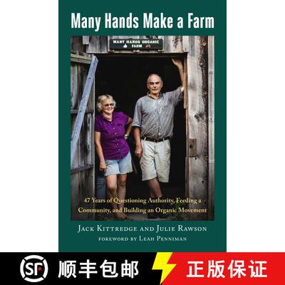 【3-4周达】Many Hands Make a Farm: 47 Years of Questioning Authority, Feeding a Community, and Buildi... [9781645021971]