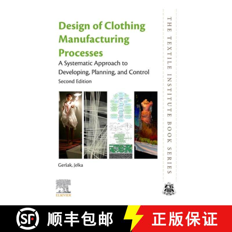 【3-4周达】Design of Clothing Manufacturing Processes: A Systematic Approach to Developing, Planning,... [9780081026489]