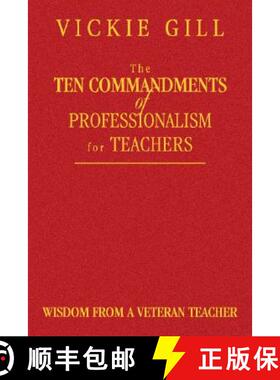 【3-4周达】The Ten Commandments of Professionalism for Teachers: Wisdom From a Veteran Teacher [9781412904186]