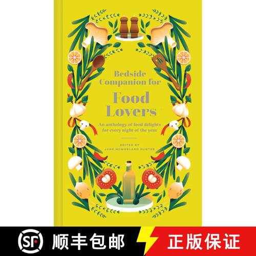 【3-4周达】精装 Bedside Companion for Food Lovers: An anthology of mouthwatering literary morsels for... [9781849947961]