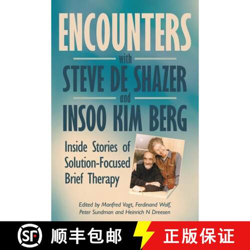 【3-4周达】Encounters with Steve de Shazer and Insoo Kim Berg: Inside Stories of Solution-Focused Bri... [9780993346309]