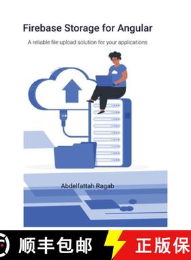 预订 Firebase Storage for Angular: A reliable file upload solution for your applications [9783384420008]