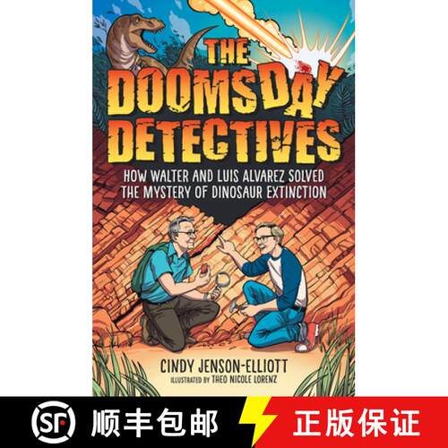 【3-4周达】精装 The Doomsday Detectives: How Walter and Luis Alvarez Solved the Mystery of Dinosaur E... [9781643791098]