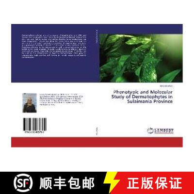 预订 Phenotypic and Molecular Study of Dermatophytes in Sulaimania Province [9783330075795]