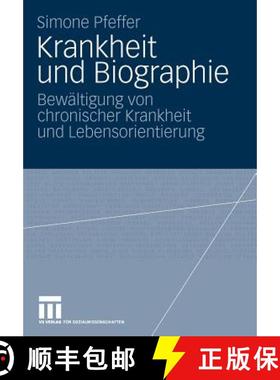 【3-4周达】Krankheit und Biographie : Bewältigung von chronischer Krankheit und Lebensorientierung [9783531169507]