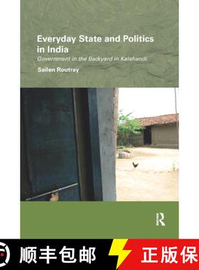 【3-4周达】Everyday State and Politics in India : Government in the Backyard in Kalahandi [9780367887254]