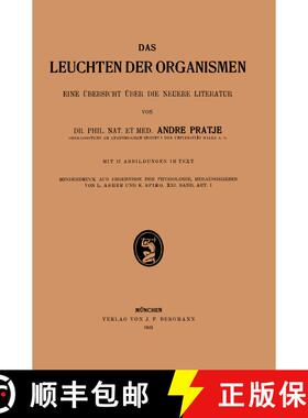 【3-4周达】Das Leuchten Der Organismen I: Eine UEbersicht UEber Die Neuere Literatur [9783642902635]