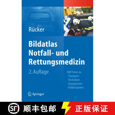 【3-4周达】精装 Bildatlas Notfall- und Rettungsmedizin: 400 Fotos zu Transport -Techniken - Symptomen... [9783642210853]