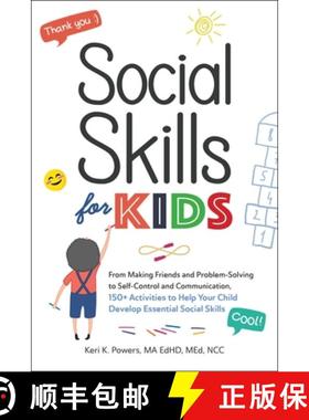 【3-4周达】Social Skills for Kids: From Making Friends and Problem-Solving to Self-Control and Commun... [9781507215753]