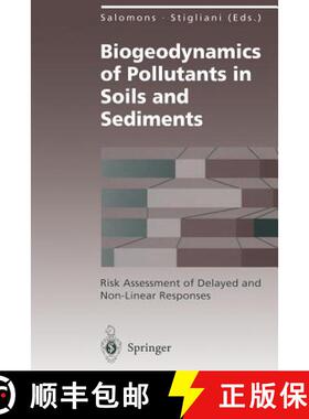 【3-4周达】Biogeodynamics of Pollutants in Soils and Sediments: Risk Assessment of Delayed and Non-Li... [9783642794209]