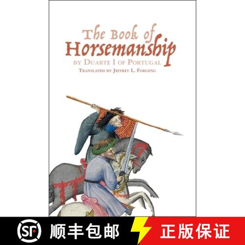 【3-4周达】精装 The Book of Horsemanship by Duarte I of Portugal [9781783271030]