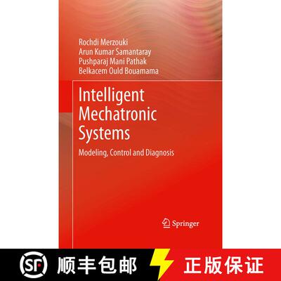 【3-4周达】Intelligent Mechatronic Systems : Modeling, Control and Diagnosis (Softcover reprint of th... [9781447168874]