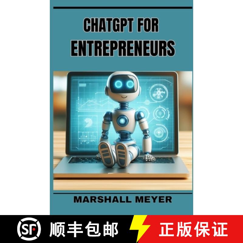 【3-4周达】ChatGPT for Entrepreneurs: Revolutionize Your Business Strategy with AI-Powered Insights a... [9783689441425]
