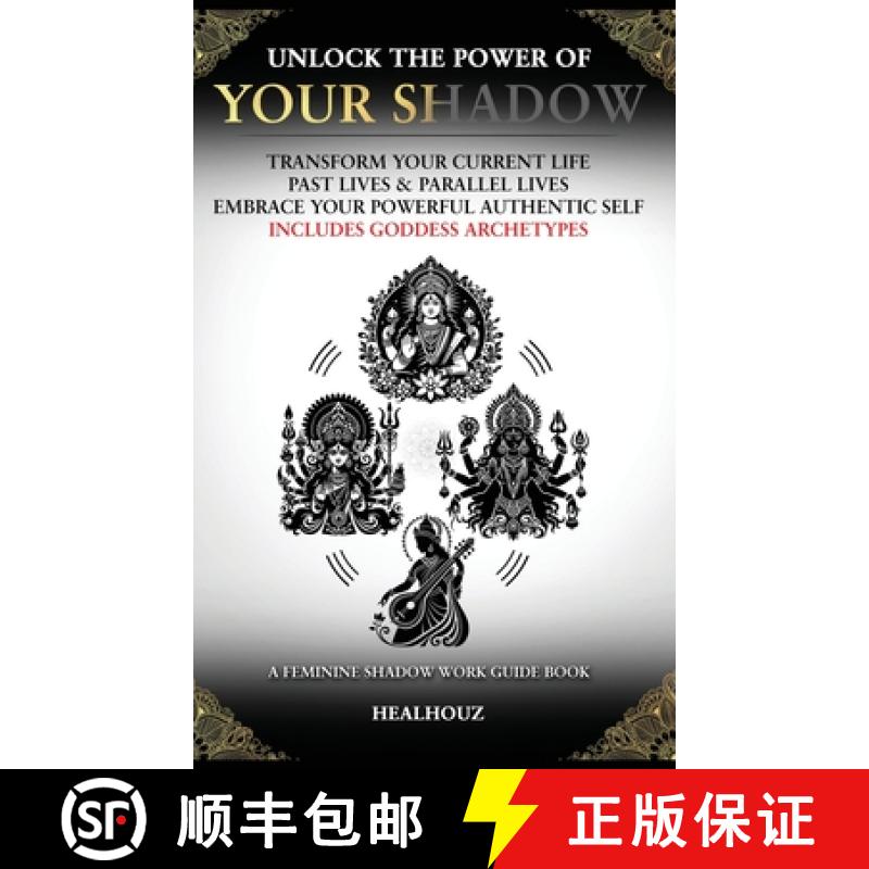 【3-4周达】Unlock The Power Of Your Shadow Transform Your Current Life Past Lives & Parallel Lives Em... [9798992709117]