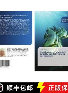 预订 Investigation into longterm turbidity trends in various environments [9786202300049]