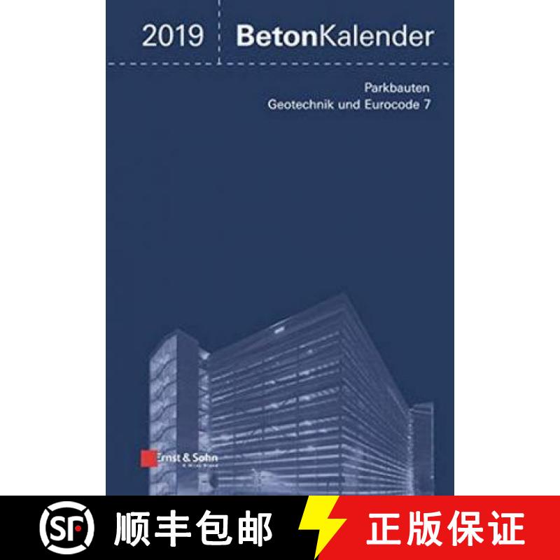 【3-4周达】Beton-Kalender 2019 - Schwerpunkte: Parkbauten; Geotechnik und Eurocode 7: Parkbauten; Geo... [9783433032428]