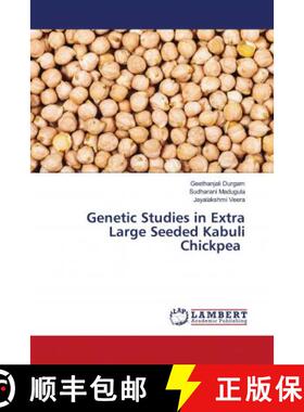 预订 Genetic Studies in Extra Large Seeded Kabuli Chickpea [9786202788281]
