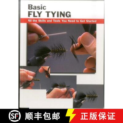 【3-4周达】Basic Fly Tying : All the Skills and Tools You Need to Get Started [9780811724739]