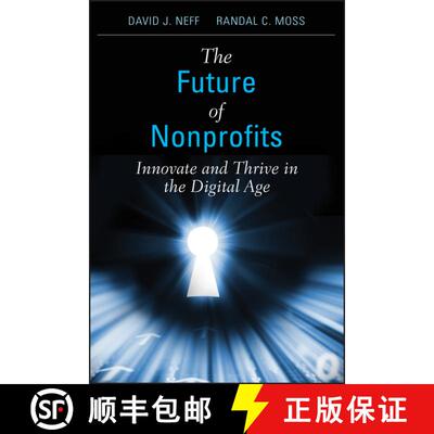 【3-4周达】The Future Of Nonprofits: Innovate And Thrive In The Digital Age [Wiley经管] [9780470913352]