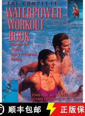 【3-4周达】The Complete Waterpower Workout Book: Programs for Fitness, Injury Prevention, and Healing [9780679745549]