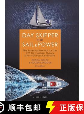 【3-4周达】Day Skipper for Sail and Power: The Essential Manual for the Rya Day Skipper Theory and Pr... [9781399402828]