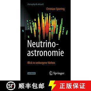 【3-4周达】Neutrinoastronomie : Blick in verborgene Welten (1. Aufl. 2021) [9783662632932]