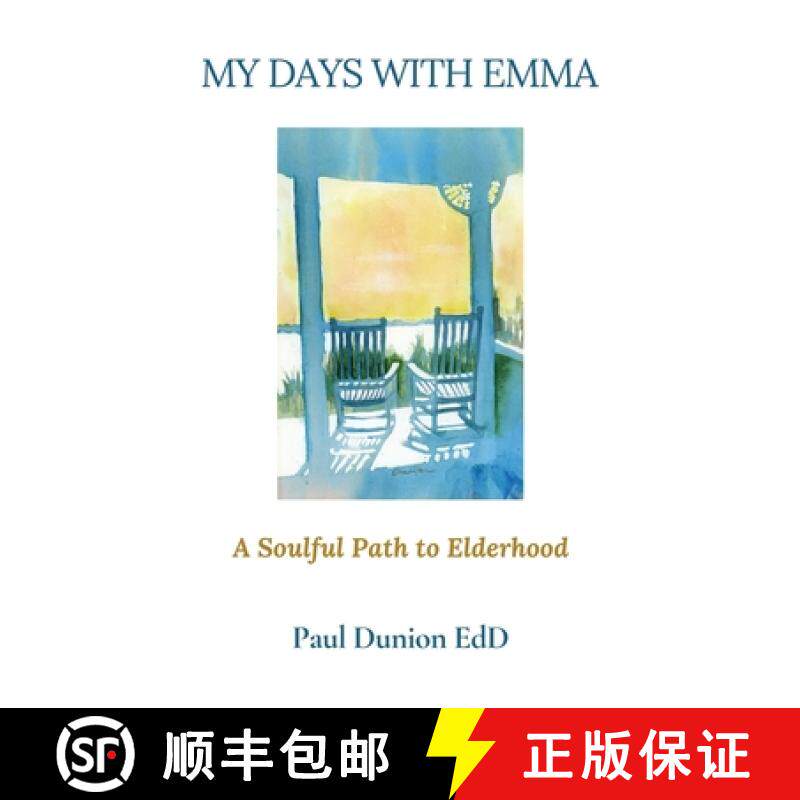 【3-4周达】My Days with Emma: A Soulful Path to Elderhood [9781639885718]