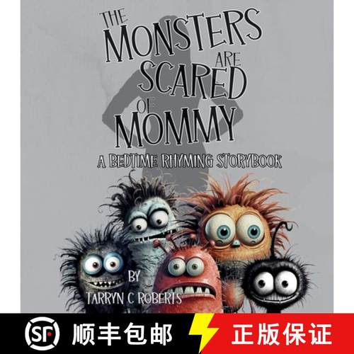 预订 The Monsters Are Scared Of Mommy: A Bedtime Rhyming Storybook [9780796190925]