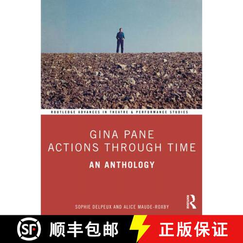 【3-4周达】Gina Pane: Actions Through Time: An Anthology [9781032858418]