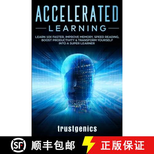 【3-4周达】Accelerated Learning: Learn 10x Faster, Improve Memory, Speed Reading, Boost Productivity ... [9781913397036]