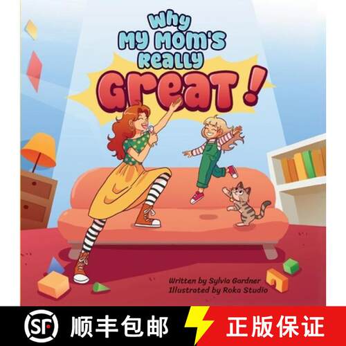 【3-4周达】Why My Mom's Really Great!: A Heartwarming Children's Book About Moms, Family, and Everyda... [9798998569517]