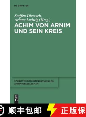 【3-4周达】精装 Achim von Arnim und sein Kreis [9783110233087]