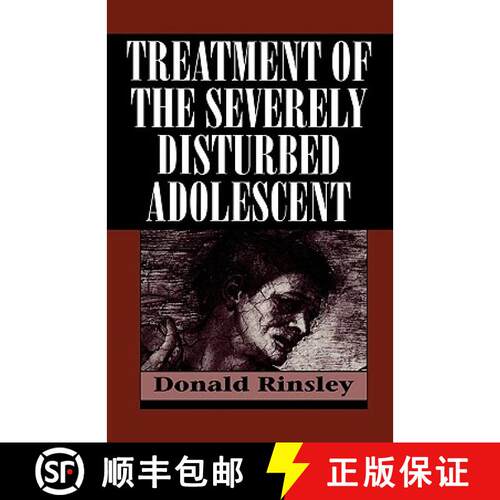 【3-4周达】Treatment of the Severely Disturbed Adolescent [9781568212227]